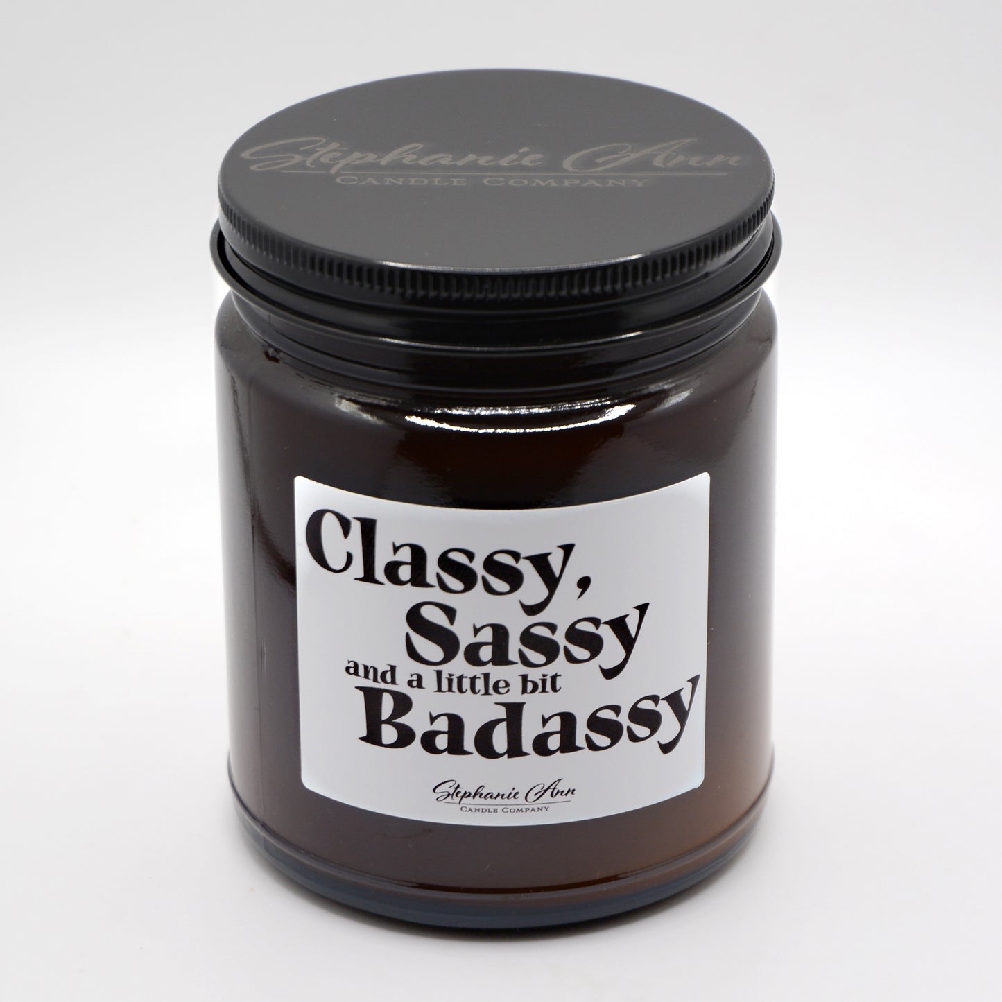 Classy Sassy and a little bit Badassy