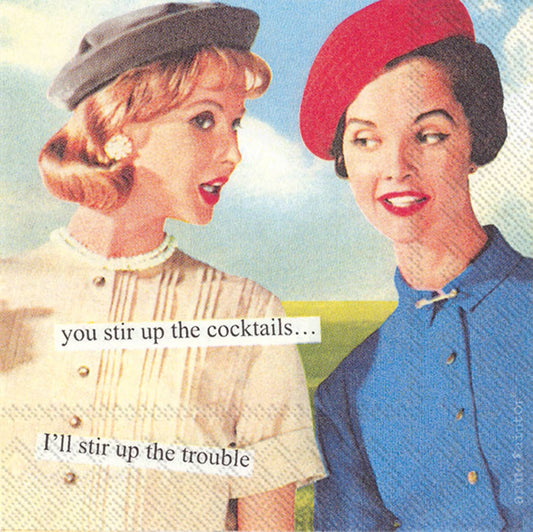 Anne Taintor "Stir Up the Trouble" Napkins
